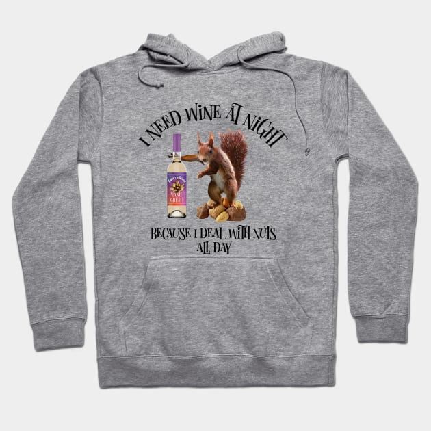 Nuts All Day - Funny Squirrel Wine Drinker Hoodie by eBrushDesign